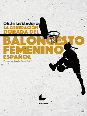cover image of La generación dorada del baloncesto femenino español